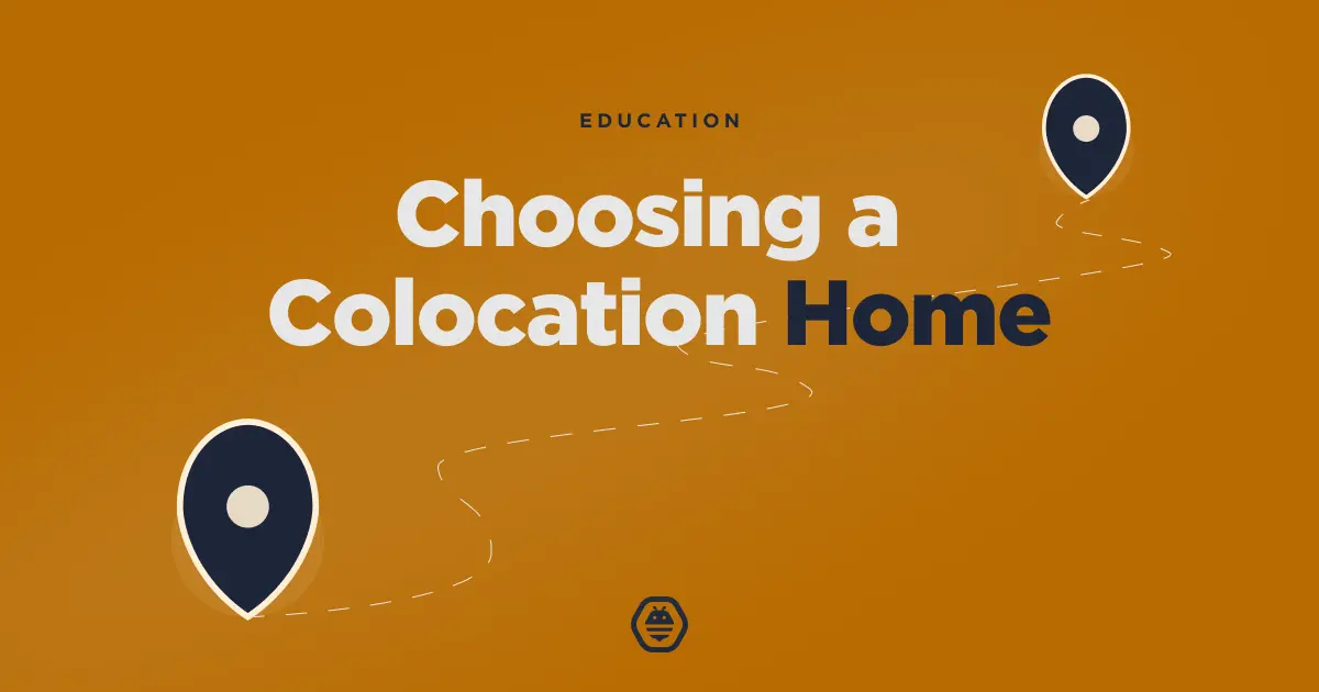 Choosing a Colocation Home